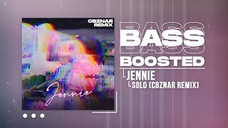 JENNIE - SOLO (CBznar Remix) [BASS BOOSTED]