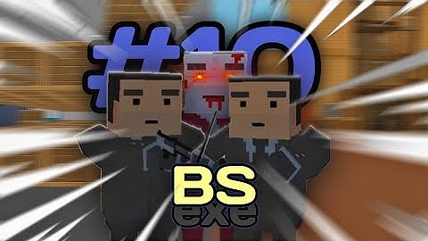 Block Strike.exe #10 || Block Strike