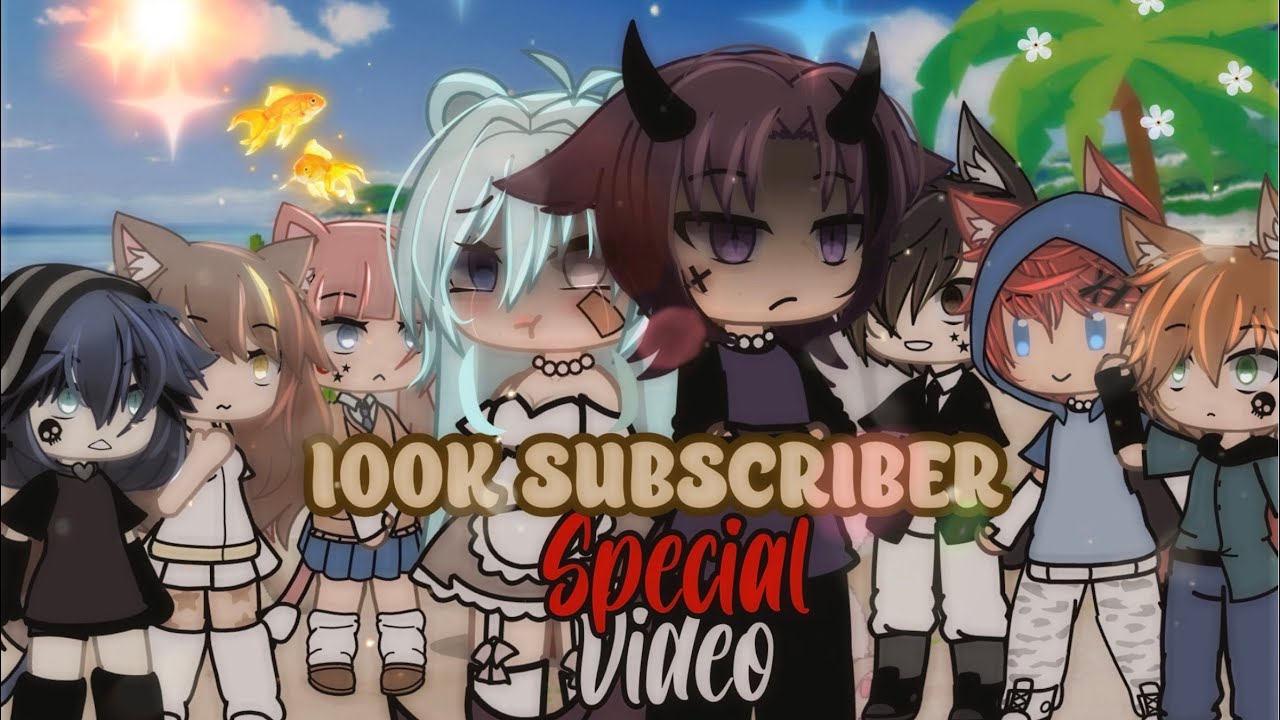 100K Special Video || Gacha Life ||