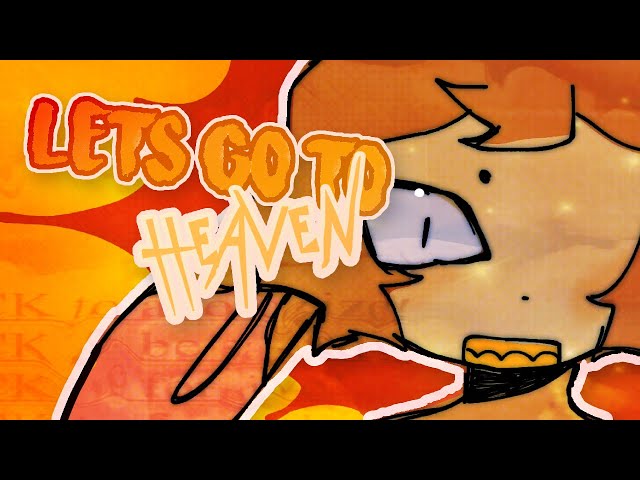 Let's go to heaven || Animation meme || Flash and emetophobia warning !! class=