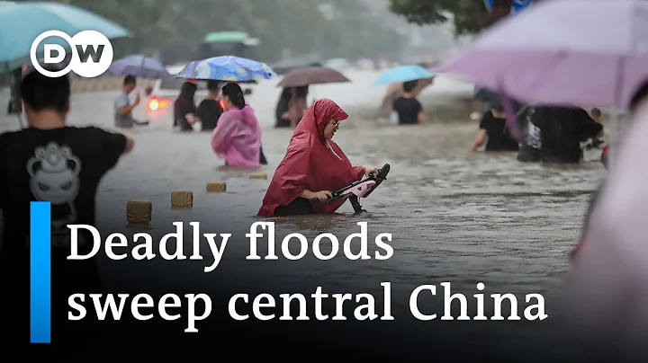 China: Heavy rains cause deadly floods in Henan province | DW News - DayDayNews
