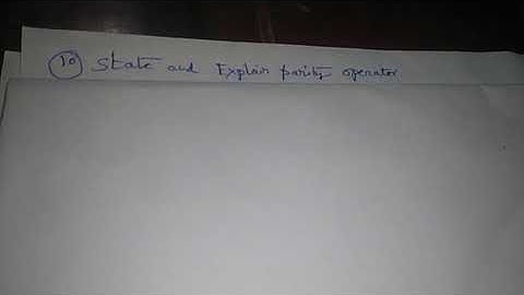 Quantum Mechanics: Parity Operator