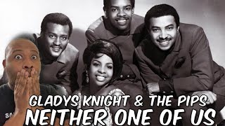 I Felt This One Gladys Knight The Pips - Neither One Of Us Reaction