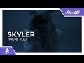 SKYLER - Haunt You [Monstercat Release]