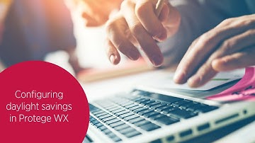 Configuring Daylight Savings in Protege WX