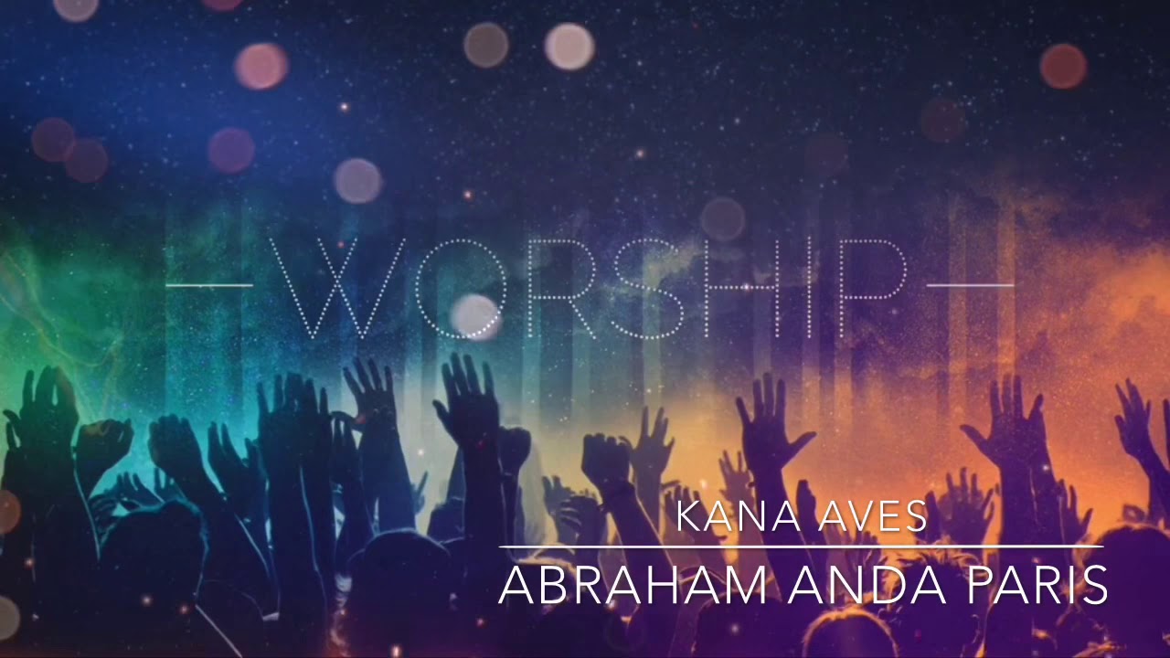 Kana Aves Abraham Anda Paris