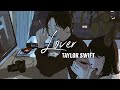 Taylor swift  lover slowedreverblyrics