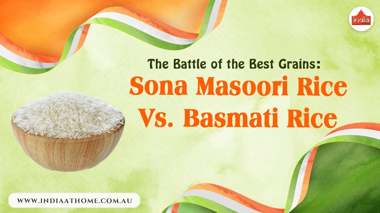 The Battle Of The Best Grains Sona Masoori Rice Vs Basmati Rice The Battle Of The Best Grains Sona Masoori Rice Vs Basmati Rice