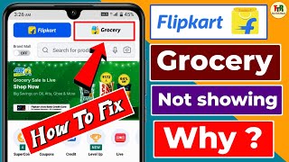 Flipkart grocery not showing - How to solve - TTR screenshot 1