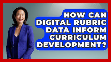 How Can Digital Rubric Data Inform Curriculum Development? - Teacher Tech Toolbox
