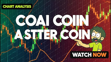 Easy Chart Analysis : COAI + ASTER  Coins 🔍📊