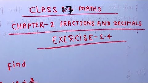 Class 7 Maths Chapter 2 l NCERT EXERCISE-2.2 l Fraction and Decimal l CBSE Board l Solution l 7th