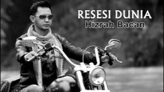 'Resesi Dunia' - Hizrah Bacan