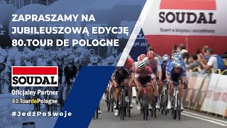 Soudal zaprasza na jubileuszową edycję 80. Tour de Pologne