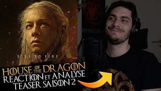 Réaction & analyse à chaud TEASER HOUSE OF THE DRAGON Saison 2 [SPOIL/NO SPOIL]