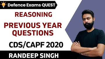 Previous Year Questions (Part-1) | Reasoning | Target CDS/CAPF/NDA 2020-2021 | Randeep Singh