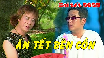 Ăn Tết Bên Cồn - Hài Tuyển Chọn Mới Nhất 2025 - Hài Bảo Chung, Tấn Beo, Kiều Oanh, Thúy Nga Hay Nhất