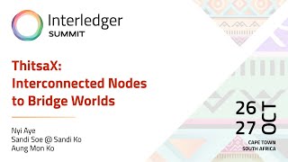 ThitsaX: Interconnected Nodes to Bridge Worlds