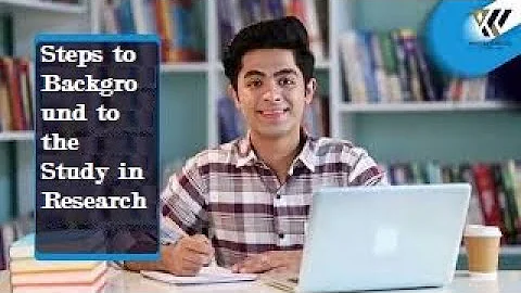 Background to the Study in Research -Research Thesis/Dissertation Chapter 1 Introduction