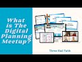What is a Digital Planning Meetup | Christian Faith Digital Planning Gathering