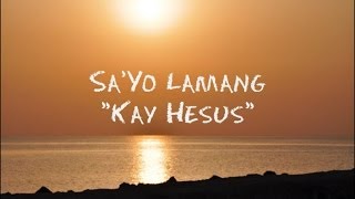 Video thumbnail of "Sa'Yo Lamang Lyric Video by Rommel Guevara"