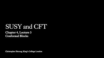 Conformal Blocks (Chapter 4, Lecture 3)