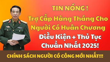 Tin Mới 2025: Người Có Huân – Huy Chương Được Tăng Trợ Cấp Bao Nhiêu? Nhà Nước Quy Định Rất Rõ!