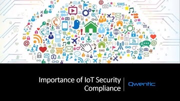 Importance of IoT Security  Security Compliance.
