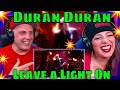 First Time Hearing Leave a Light On by Duran Duran (Live) THE WOLF HUNTERZ REACTIONS