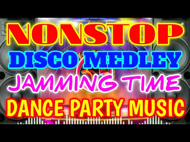 Non-stop Disco Chacha Medley || Jamming Time || Dance Party Music class=