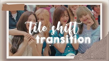 tile shift transition in alight motion