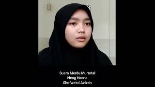 Suara Merdu Murrotal Neng Hasna Shofwatul Azizah