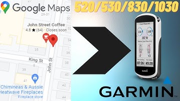 How to quickly send a single Google Maps Point of Interest to your Garmin Edge | 520/530/830/1030/+