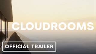 Cloudrooms - Official Reveal Trailer