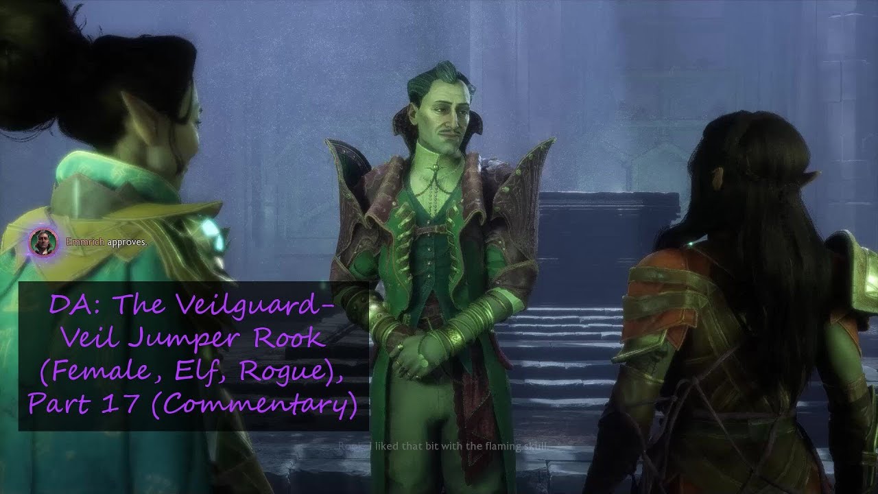 DA: The Veilguard- Veil Jumper Rook (Female, Elf, Rogue), Part 17 (Commentary)