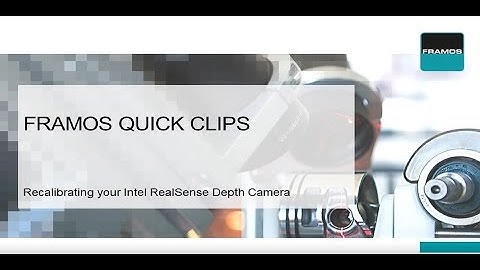 Recalibrating Intel® RealSense™ Cameras | FRAMOS