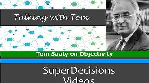 Thomas Saaty on Objectivity
