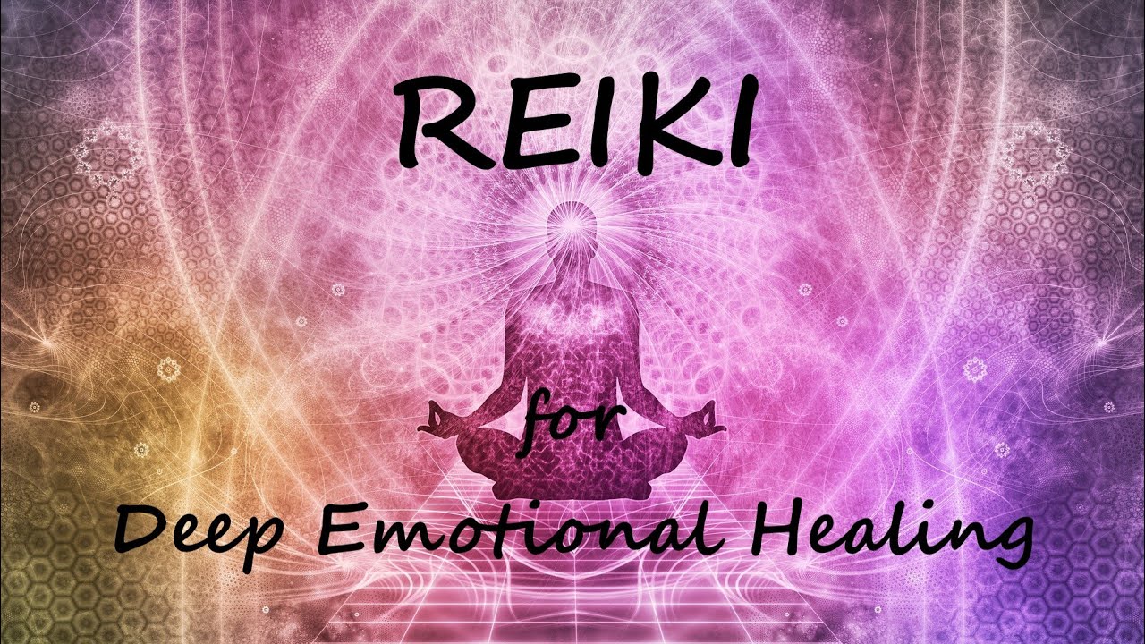 Reiki for Deep Emotional Healing | Timeless Energy Healing - YouTube