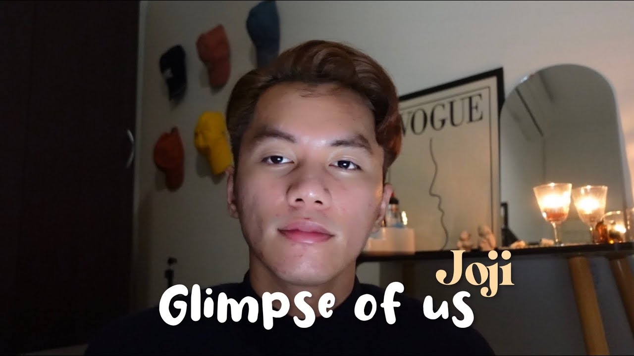 glimpse of us - joji cover