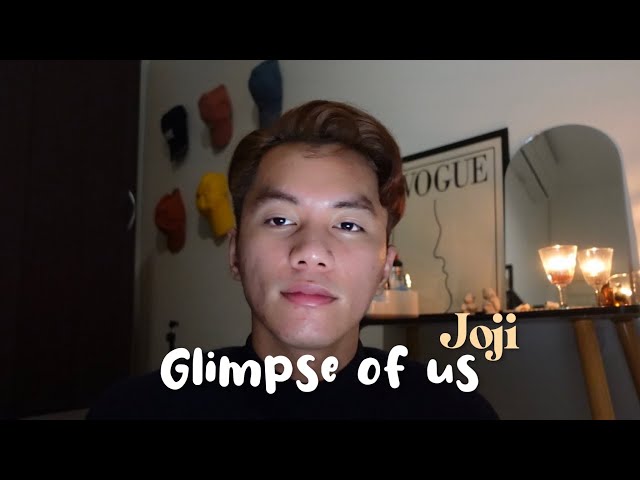 glimpse of us - joji cover class=