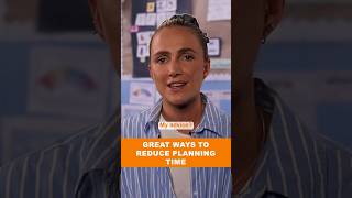 Our Tips To Help You Reduce Planning Time
