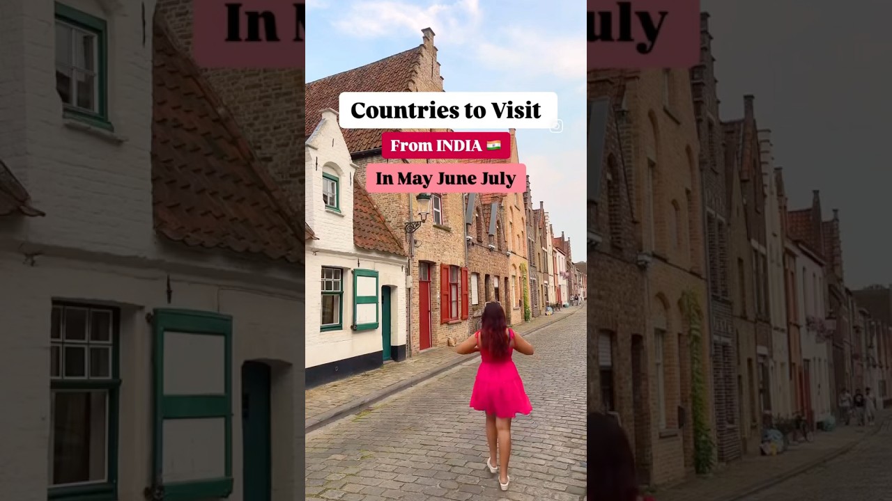 Countries to Visit from India (May – July) #indiatravelvideos #wheretogonext #junetravel #traveltips
