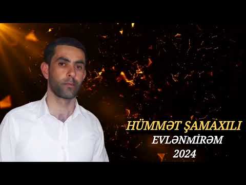 Hümmət Şamaxılı - Evlənmirəm 2024