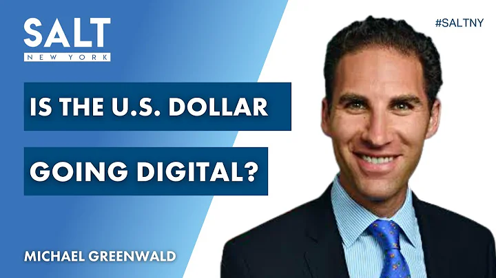 Is the U.S. Dollar Going Digital? Michael Greenwal...
