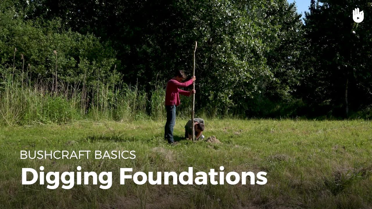 Digging Foundations | Bushcraft - YouTube