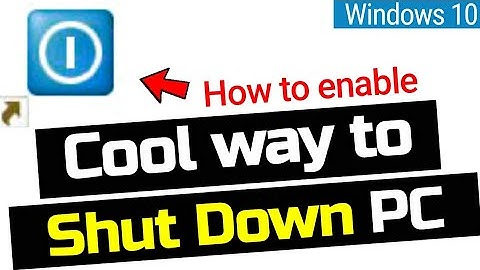 Slide to Shut Down : Learn Cool Windows 10 trick