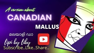 Malayali Daa| A Version about Canadian Malayalee's| Dedication to Outlook Malayalees @LiPi by LiBy