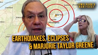 Earthquakes, Eclipses, and Marjorie Taylor Greene | Lewis Black&#39;s Rantcast clip