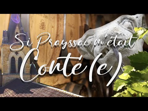 "Si Prayssac m'était Conté(e)"