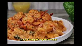 How to cook Spicy Creamy Shrimp Pasta: A Delicious recipe كيفية طبخ المكرونه بالجمبرى الكريمه